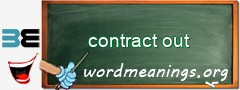 WordMeaning blackboard for contract out